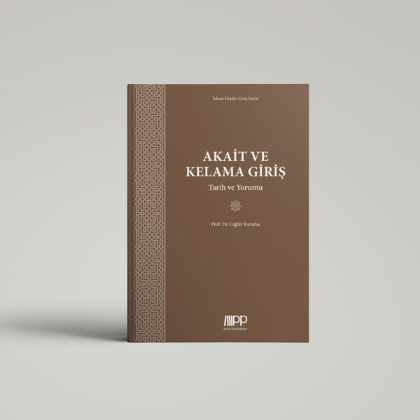 Akaid ve Kelama Giriş - Tarih ve Yorumu