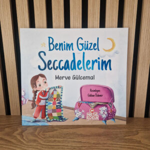 Benim Güzel Seccadelerim