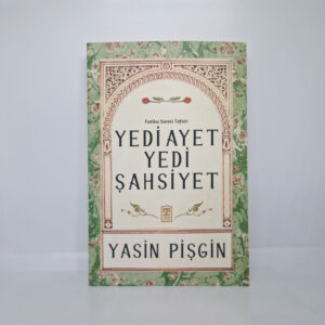 Yedi Ayet Yedi Şahsiyet - Yasin Pişgin