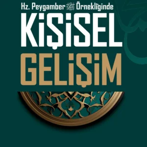 Hz.Peygamber Örnekliğinde Kişisel Gelişim - Şeyda Koç Asyalı